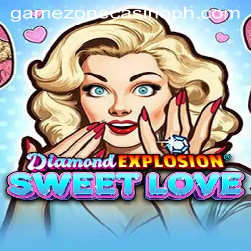 Unraveling the Thrills of DiamondExplosionSweetLove at GameZone Casino