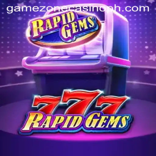 Discover the Thrill of RapidGems777 at GameZone Casino